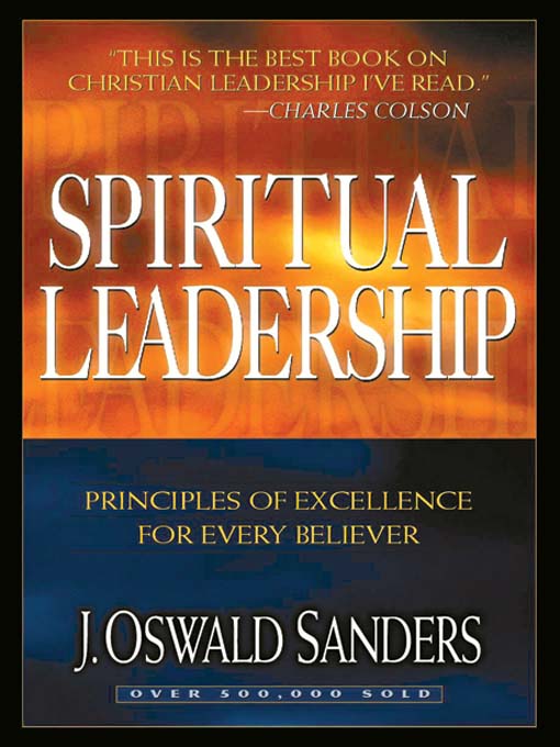 Title details for Spiritual Leadership by J. Oswald Sanders - Available